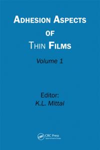 Adhesion Aspects of Thin Films, Volume 1