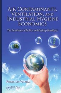 Air Contaminants, Ventilation, and Industrial Hygiene Economics