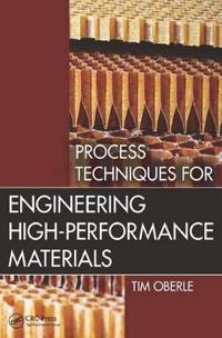 Kirjan kansi "Process Techniques for Engineering High-Performance Materials"