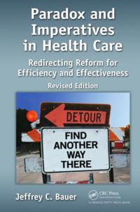 Paradox and Imperatives in Health Care