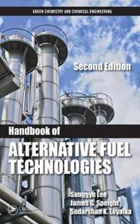 Handbook of Alternative Fuel Technologies