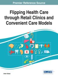 Flipping Health Care through Retail Clinics and Convenient Care Models