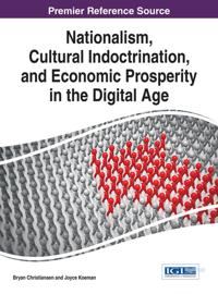 Nationalism, Cultural Indoctrination, and Economic Prosperity in the Digital Age