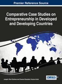 Comparative Case Studies on Entrepreneurship in Developed and Developing Countries