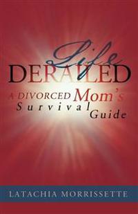Life Derailed