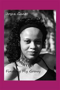 Finding My Gravy