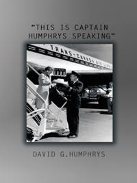 &quote;This Is Captain Humphrys Speaking&quote;