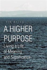 A Higher Purpose
