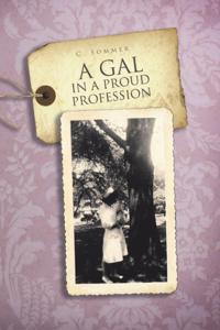 Gal in a Proud Profession