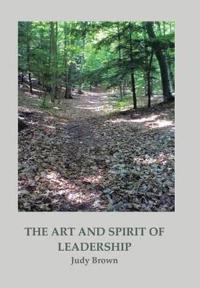 Bokomslag för "The Art and Spirit of Leadership"