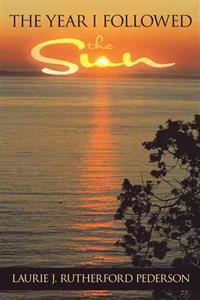 The Year I Followed the Sun