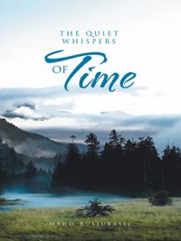 Quiet Whispers of Time