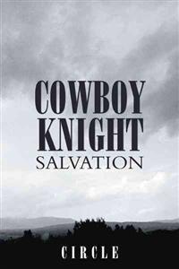 Bokomslag för "Cowboy Knight Salvation"