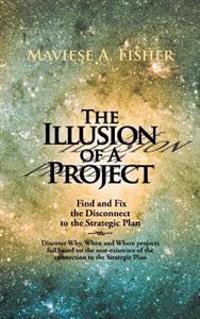 The Illusion of a Project