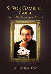 Bokomslag för "Senor Gamblin' Rabbi"