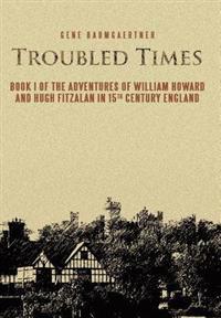 Troubled Times