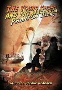 Bokomslag för "The Young Knights and the Search for Phantom Island"