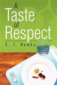 A Taste of Respect