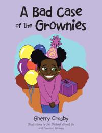 Bad Case of the Grownies