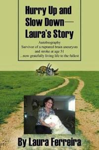 Bokomslag för "Hurry Up and Slow Down -- Laura's Story"