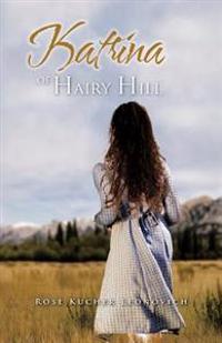 Bokomslag för "Katrina of Hairy Hill"