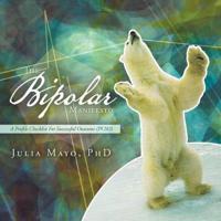 The Bipolar Manifesto