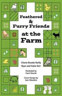 Feathered & Furry Friends at the Farm