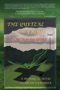Quetzal and the Cross: