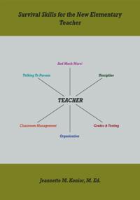 Survival Skills for the New Elementary Teacher