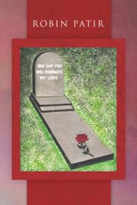 One Day You Will Ruminate My Love