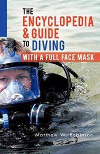 Kirjan kansi "The Encyclopedia & Guide to Diving with a Full Face Mask"