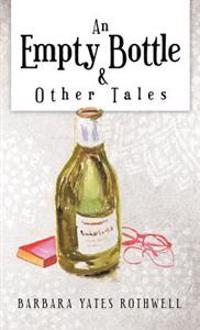 An Empty Bottle and Other Tales