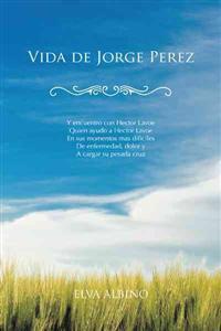 Vida de Jorge Perez