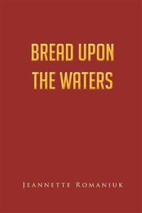 Bread Upon the Waters