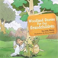 Woodland Stories for Our Grandchildren