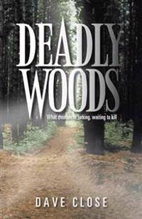 Deadly Woods