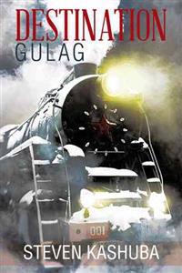 Bokomslag for "Destination Gulag"