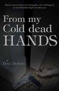 Bokomslag for "From My Cold Dead Hands"