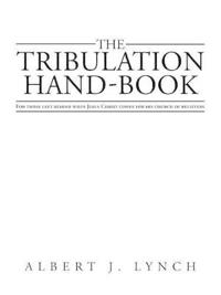 The Tribulation Hand-Book