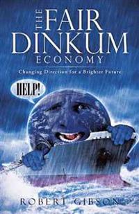 Bokomslag for "The Fair Dinkum Economy"