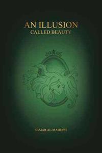 An Illusion Called Beauty
