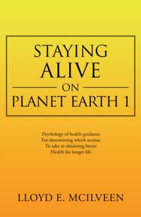 Staying Alive on Planet Earth 1