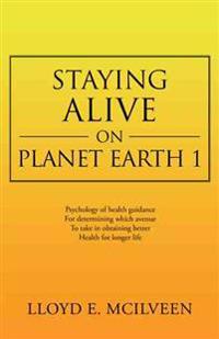 Bokomslag for "Staying Alive on Planet Earth 1"
