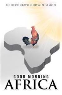 Good Morning Africa