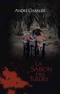 Bokomslag for "La Saison Des Tueurs"