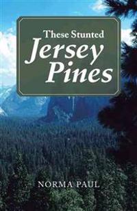 Bokomslag for "These Stunted Jersey Pines"