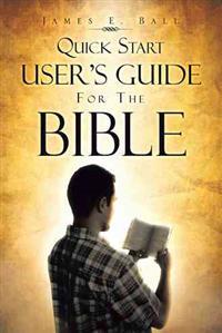 Bokomslag for "Quick Start User's Guide for the Bible"