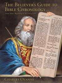 Believer's Guide to Bible Chronology