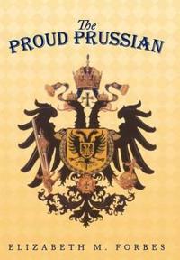 The Proud Prussian