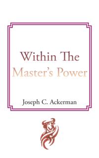 Within the Master's Power